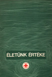 Dr. Bágyoni Attila - Életünk értéke [antikvár]