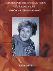 Gimesiné dr. Dudás Irén - Válogatás prózai Írásaimból (dedikált példány) [antikvár]