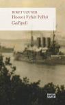 UZUNER, BUKET - Hosszú Fehér Felhő - Gallipoli [antikvár]