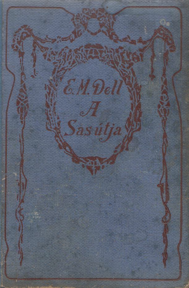 Dell, E. M. - A sas útja [antikvár]