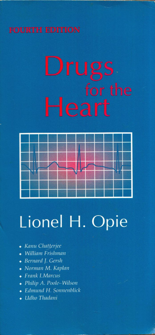 Lionel H. Opie - Drugs for the Heart [antikvár]
