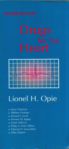 Lionel H. Opie - Drugs for the Heart [antikvár]