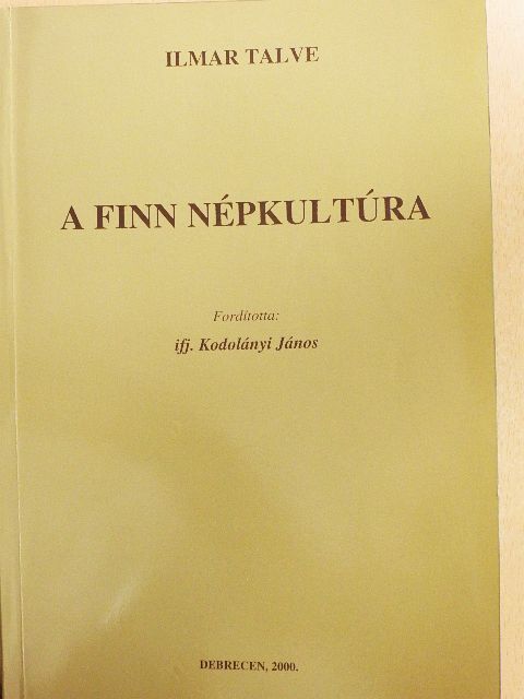 Ilmar Talve - A finn népkultúra [antikvár]