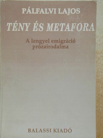 Pálfalvi Lajos - Tény és metafora [antikvár]