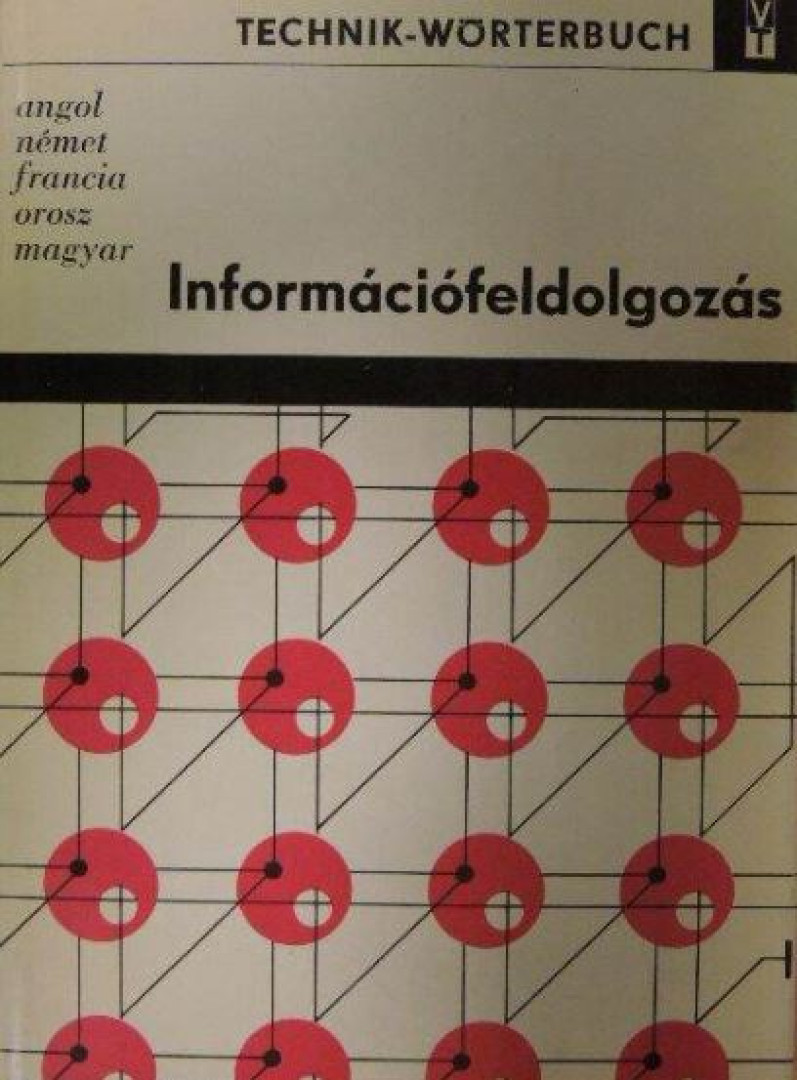 Dr. Ing. Erich Bürger - Információfeldolgozás [antikvár]