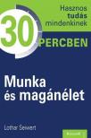 Lothar Seiwert - MUNKA ÉS MAGÁNÉLET [antikvár]