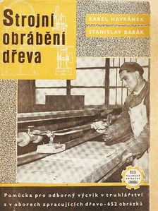 Karel Havránek - Strojní Obrábení Dreva [antikvár]
