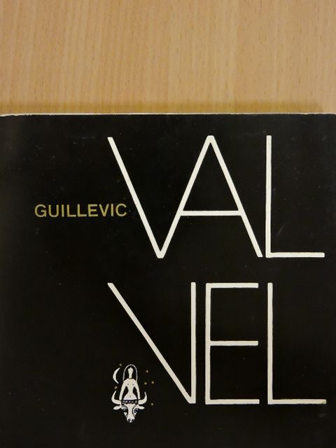 Guillevic - Val vel [antikvár]