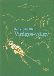 Keményfi Gábor - Virágos-völgy [antikvár]
