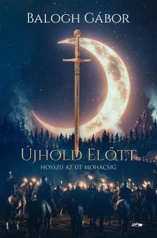 Balogh Gábor - Újhold előtt