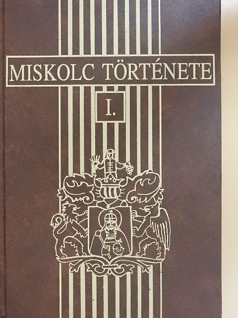 Draskóczy István - Miskolc története I. [antikvár]