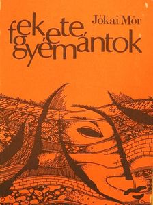 Jókai Mór - Fekete gyémántok [antikvár]