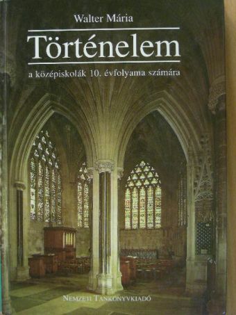 Walter Mária - Történelem 10. [antikvár]