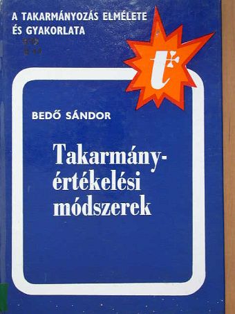 Bedő Sándor - Takarmányértékelési módszerek [antikvár]