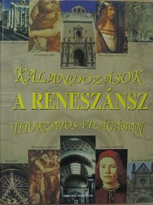 Christine Nordmann - Kalandozások a reneszánsz titokzatos világában [antikvár]