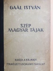 Gaál István - Szép magyar tájak [antikvár]
