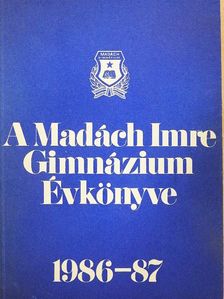 A Madách Imre Gimnázium Évkönyve 1986-87 [antikvár]