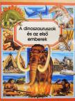 Émilie Beaumont - A dinoszauruszok és az első emberek [antikvár]