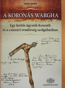 Deák Ágnes - A koronás Wargha [antikvár]