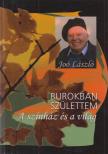 Joó László - Burokban születtem [antikvár]