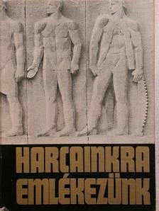 Badari László - Harcainkra emlékezünk [antikvár]