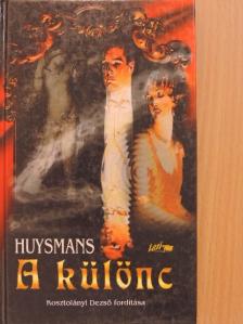 Joris-Karl Huysmans - A különc [antikvár]