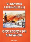 Vlagyimir Zsirinovszkij - Oroszország sorsáról [antikvár]
