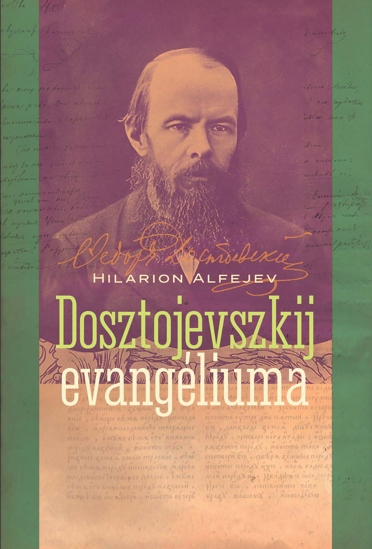 Hilarion, Alfejev - Dosztojevszkij evangéliuma