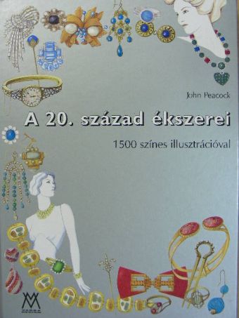 John Peacock - A 20. század ékszerei [antikvár]