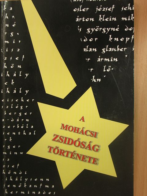Morócz Sándor - A mohácsi zsidóság története [antikvár]