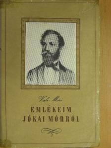 Váli Mari - Emlékeim Jókai Mórról [antikvár]