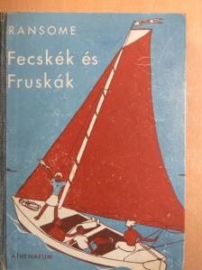 Arthur Ransome - Fecskék és fruskák [antikvár]