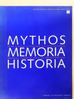 Mythos, Memoria, Historia [antikvár]