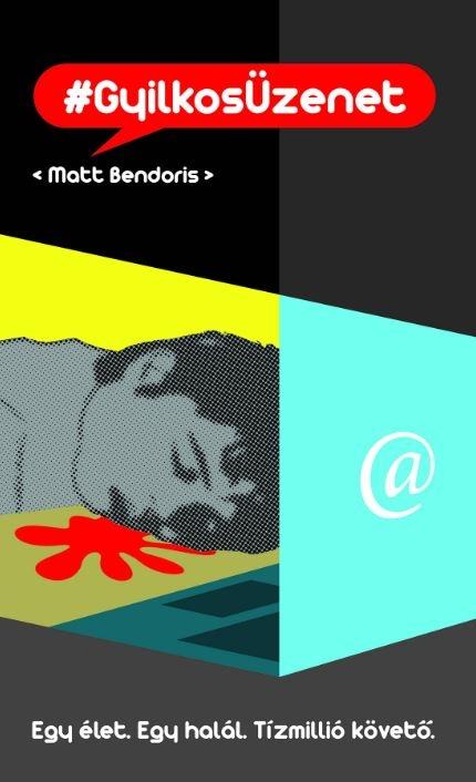 Matt BENDORIS - #GyilkosÜzenet