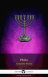 Alexandria Philo Judaeus of - Delphi Complete Works of Philo of Alexandria (Illustrated) [eKönyv: epub, mobi]