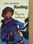 Hans Baumann - Redleg der Piratenjunge im Schottenrock [antikvár]