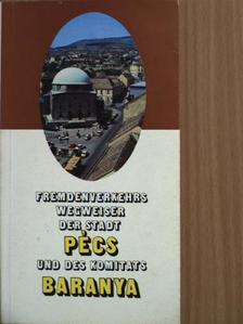 Fremdenverkehrswegweiser der Stadt Pécs und des Komitats Baranya [antikvár]