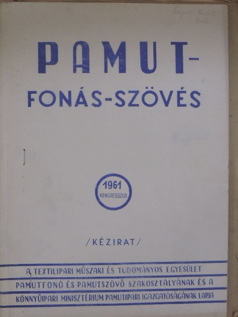 Bakos Béla - Pamut-Fonás-Szövés 1961. Kongresszus [antikvár]
