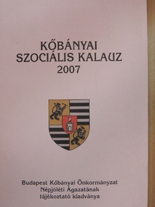 Kőbányai szociális kalauz 2007. [antikvár]