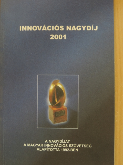 Innovációs nagydíj 2001. [antikvár]
