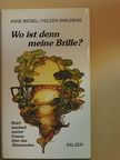Anne Biegel - Wo ist denn meine Brille? [antikvár]