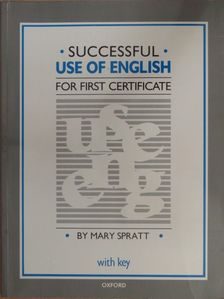 Mary Spratt - Successful use of English for First Certificate [antikvár]