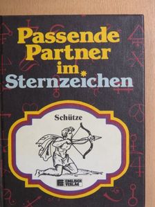 Passende Partner im Sternzeichen - Schütze [antikvár]