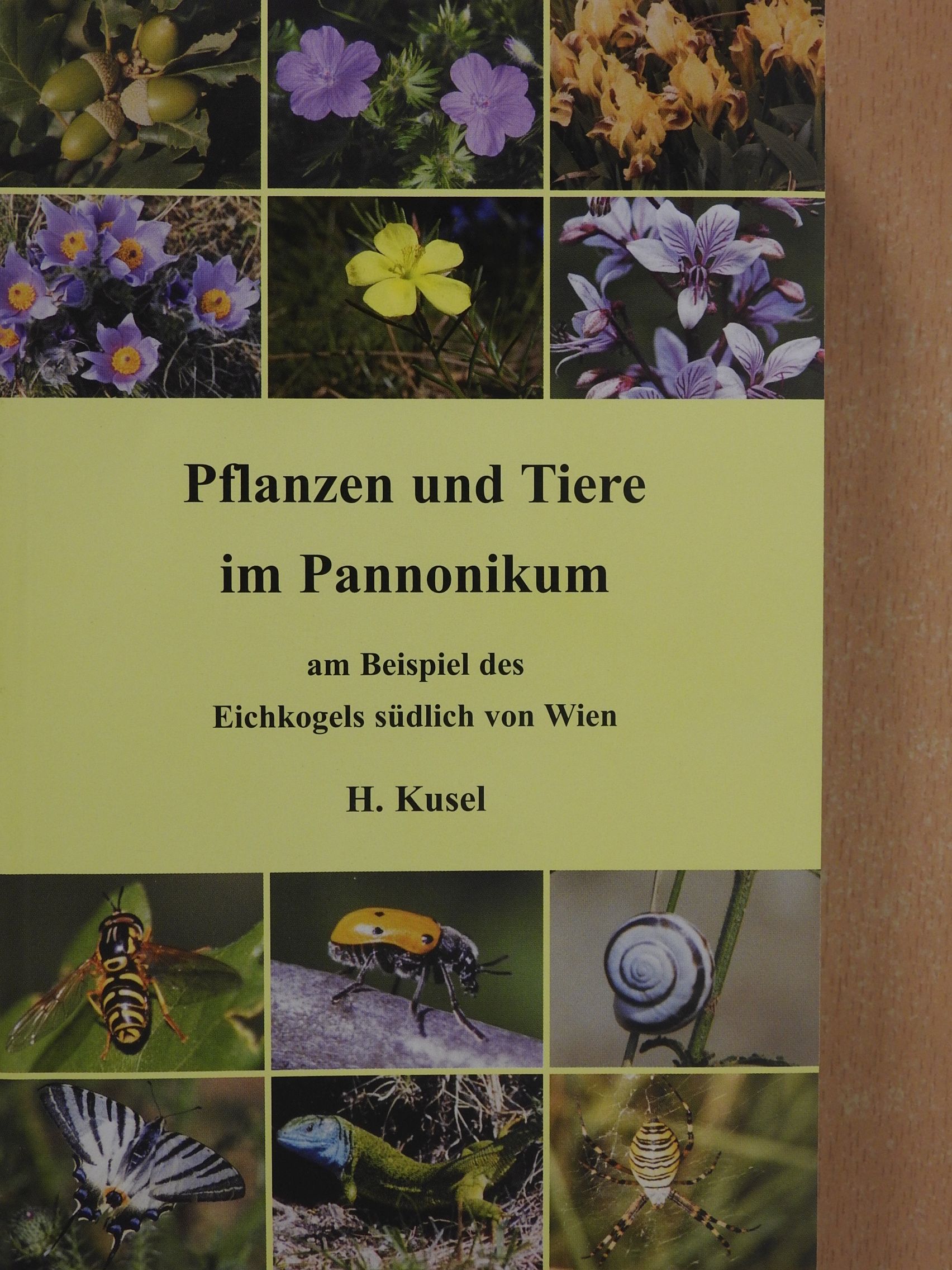 Hermann Kusel - Pflanzen und Tiere im Pannonikum (dedikált példány) [antikvár]