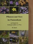 Hermann Kusel - Pflanzen und Tiere im Pannonikum (dedikált példány) [antikvár]