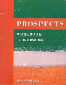 Fiona Wallace - Prospects Pre-Intermediate Workbook [antikvár]