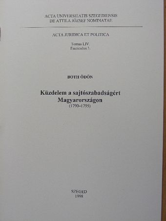 Both Ödön - Küzdelem a sajtószabadságért Magyarországon 1790-1795 [antikvár]