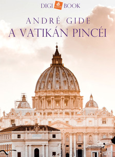 André Gide - A Vatikán pincéi [eKönyv: epub, mobi]