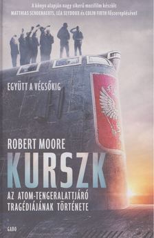Robert Moore - Kurszk [antikvár]