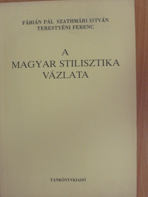 Fábián Pál - A magyar stilisztika vázlata [antikvár]
